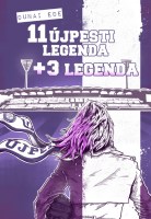 Dunai Ede: 11 újpesti legenda + 3 legenda Nincs kép beállítva